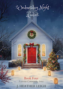 Wednesday Night Ladies- Book Four: Fairview Community Series (Wednesday Night Ladies- Fairview Community Series 4)