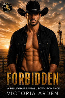 FORBIDDEN: A Billionaire Small Town Romance (Stay Wild Series Book 1)