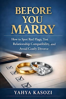 Before You Marry: How to Spot Red Flags, Test Relationship Compatibility, and Avoid Costly Divorce