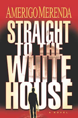 Straight to the White House