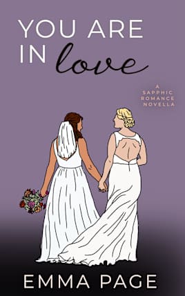 You Are in Love: A Sapphic Romance Novella