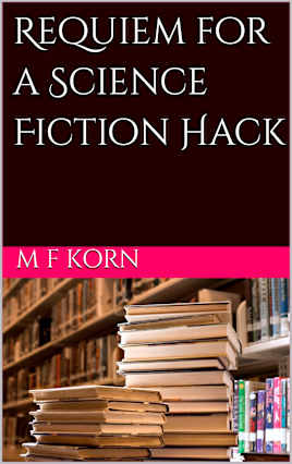 Requiem for a Science Fiction Hack