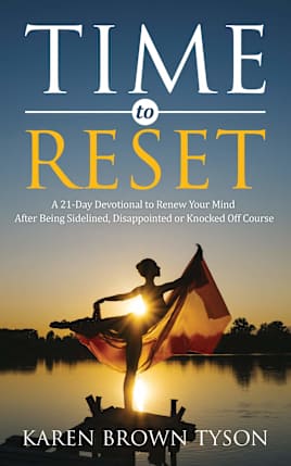Time to Reset: A 21-Day Devotional to Renew Your Mind After Being Sidelined, Disappointed or Knocked Off Course (Time to Grow in Grace Book 2)