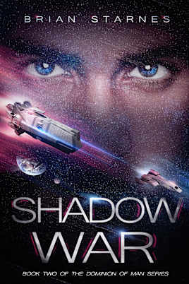 Shadow War: Book Two in the Dominion of Man Series