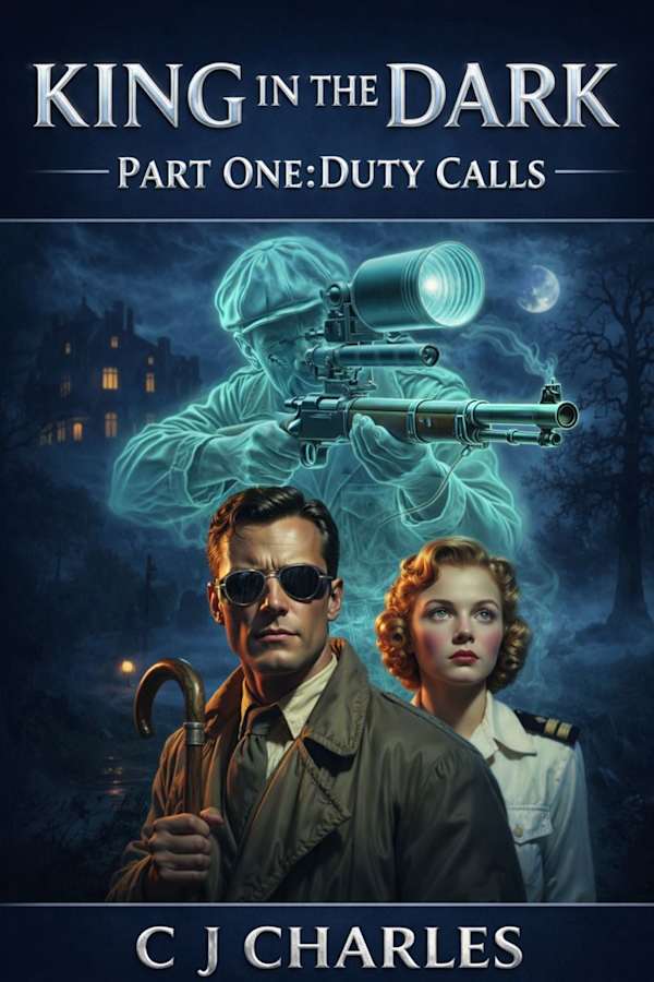 King in the Dark: Part One — Duty Calls