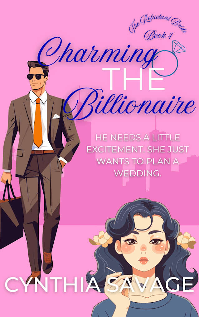 Charming the Billionaire (The Reluctant Bride Book 4)