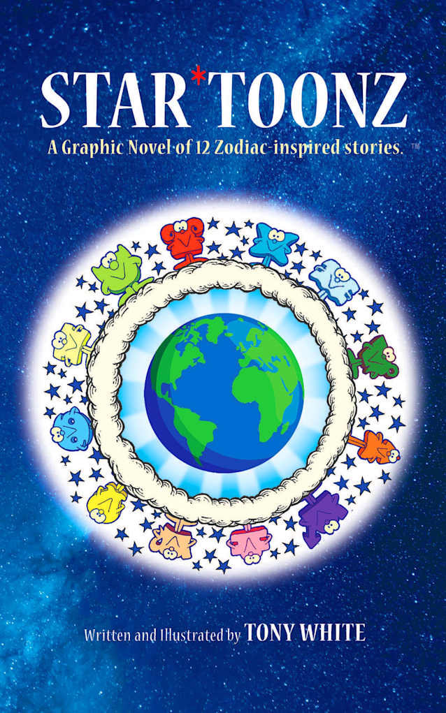 STAR*TOONZ: A Graphic Novel of 12 Zodiac-inspired stories.