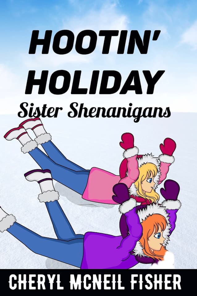 Hootin’ Holiday: Sister Shenanigans Series