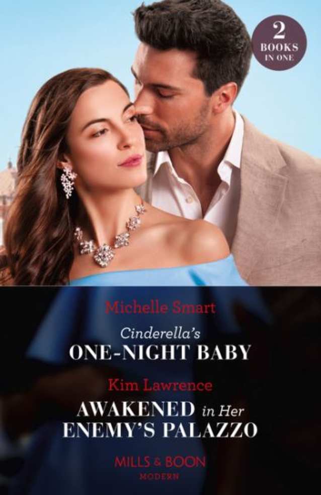 Cinderella’s One-Night Baby / Awakened in Her Enemy’s Palazzo