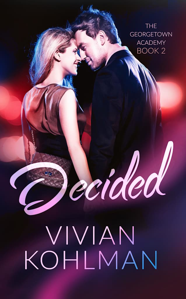 Decided: The Georgetown Academy Book 2