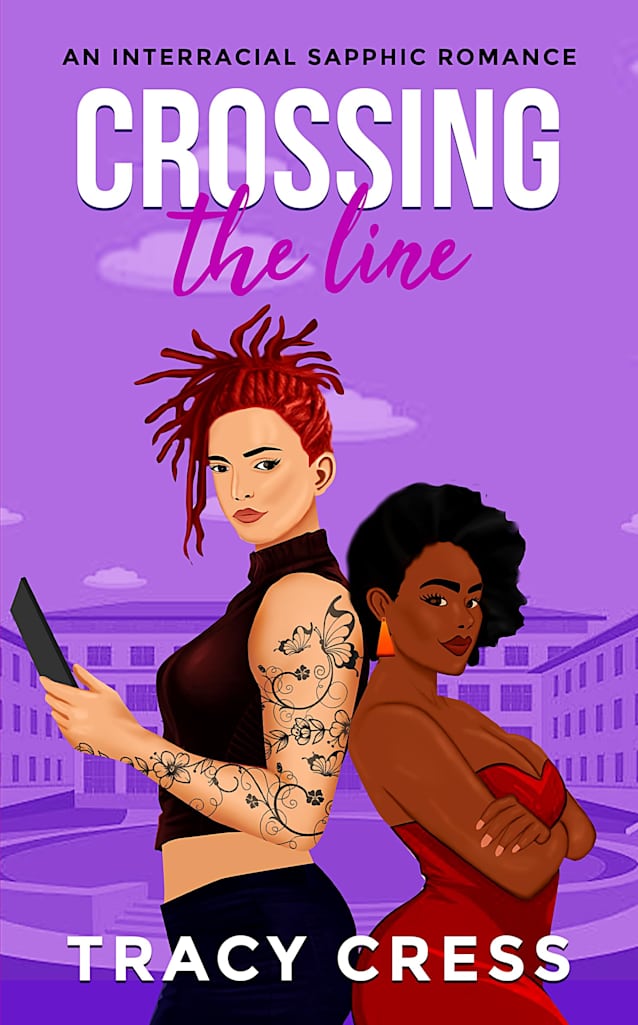 Crossing The Line: An interracial lesbian romance
