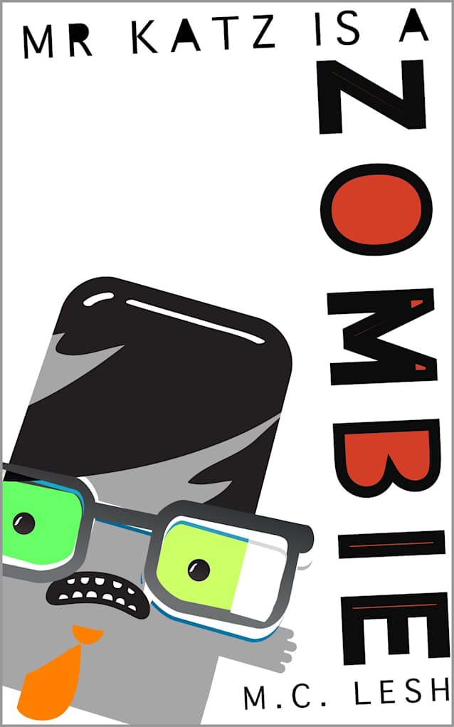 Mr. Katz is a Zombie (Goethalsburg Ghost Squad Book 1)