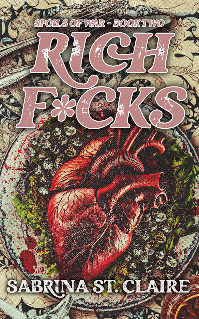 Rich Fuc*s (Spoils of War Book 2)