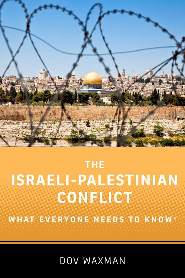 The Israeli-Palestinian Conflict: What Everyone Needs to Know®