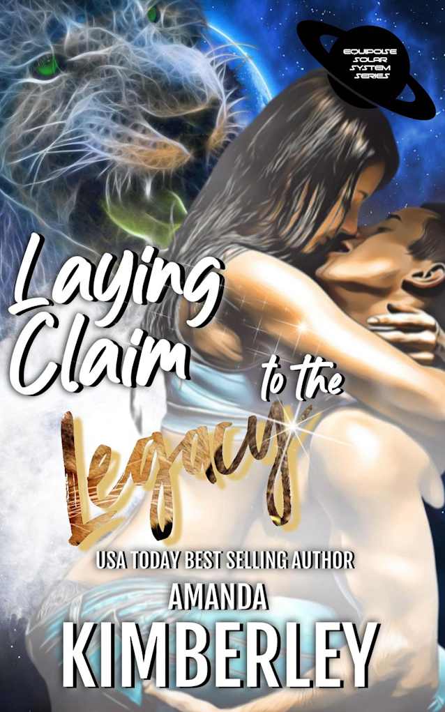 Laying Claim to the Legacy (The Equipoise Solar System Series, #2)