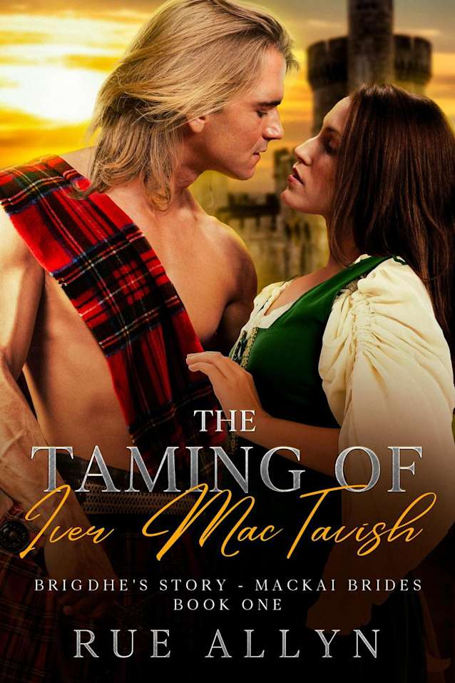 The Taming of Iver MacTavish (MacKai Brides Book One, #1)