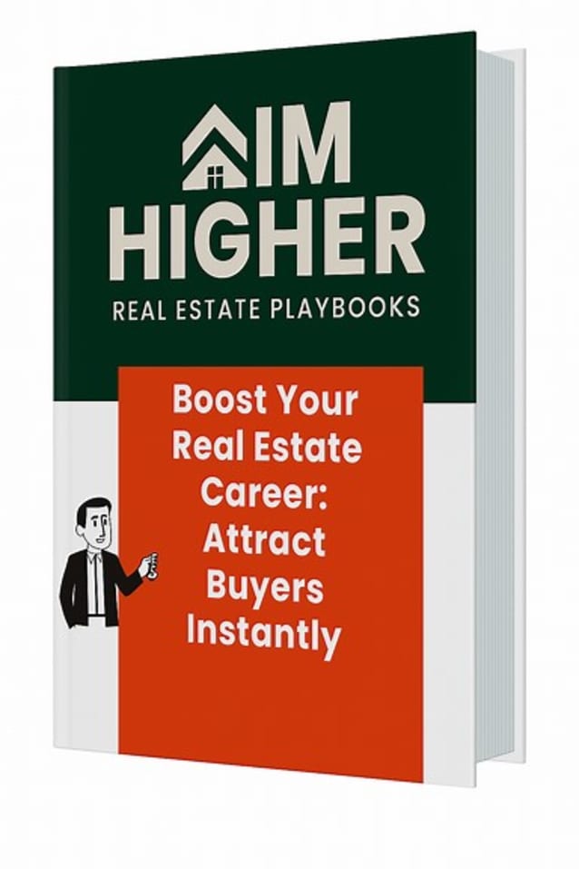 Boost Your Real Estate Career: Attract Buyers Instantly