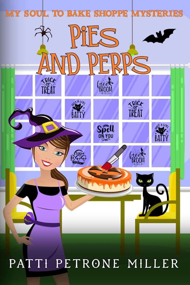 Pies and Perps: A Paranormal Culinary Mystery (My Soul to Bake)