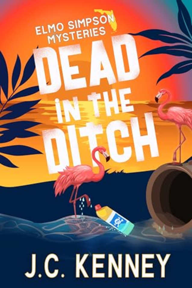 Dead in the Ditch (Elmo Simpson Mysteries Book 3)