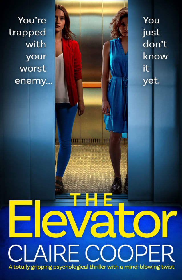 The Elevator: A totally gripping psychological thriller with a mind-blowing twist