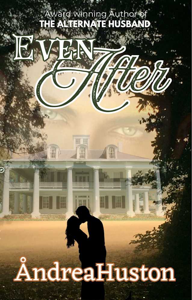 EVEN AFTER (The Alternate Husband)