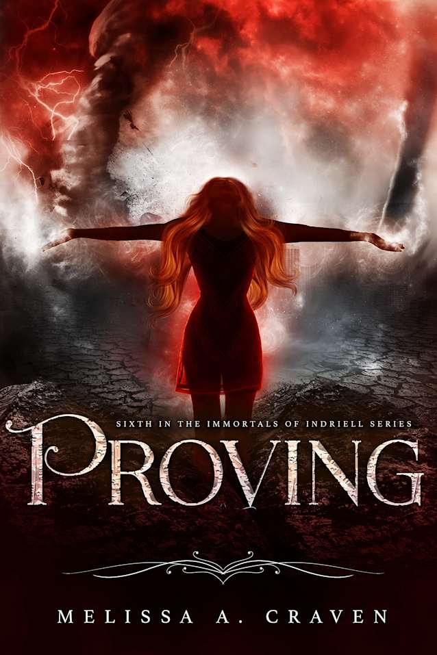 Proving: A Dark Urban Fantasy with Fated Romance (Immortals of Indriell Book 7)