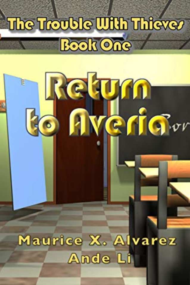 The Trouble With Thieves: Return to Averia