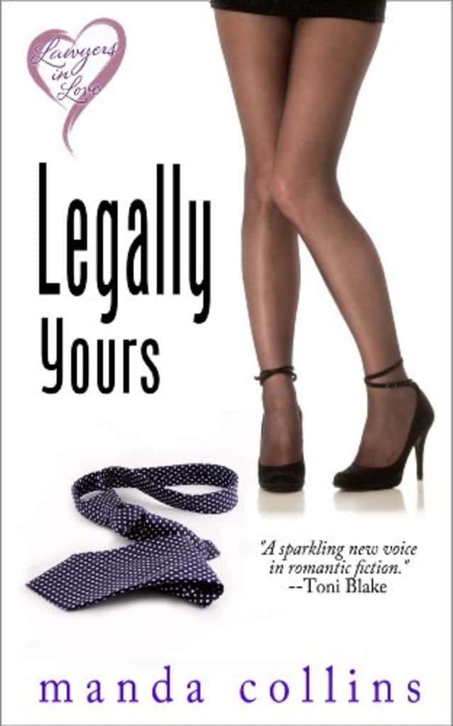 Legally Yours (Lawyers in Love Book 1)