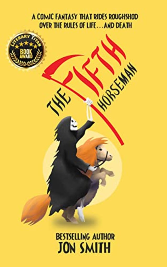 The Fifth Horseman: A comic fantasy that rides roughshod over the rules of life… and death