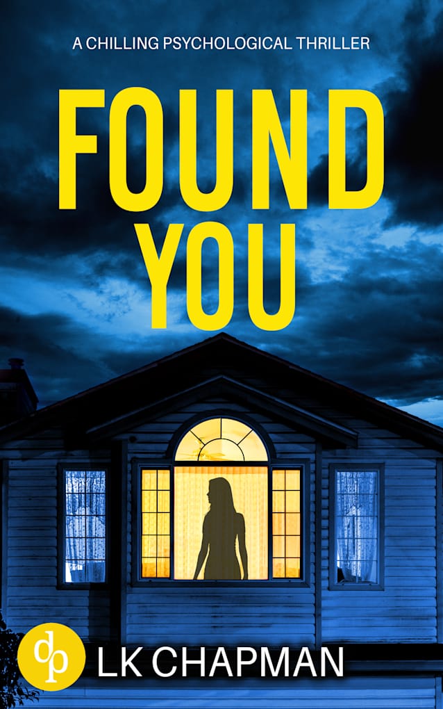 Found You: Book two in the chilling psychological trilogy (No Escape 2)