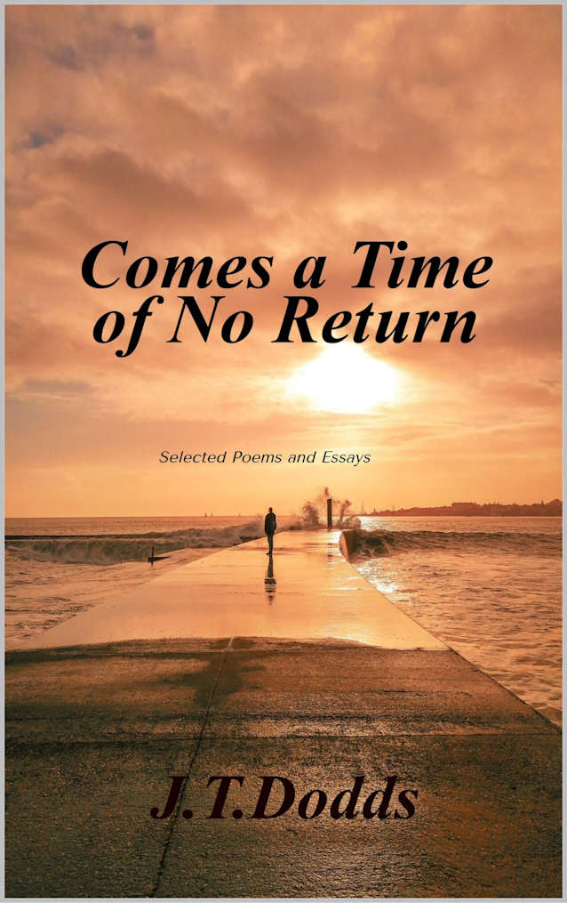 Comes A Time Of No Return