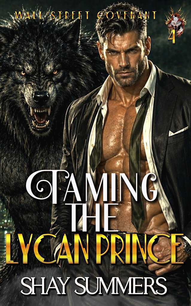 Taming the Lycan Prince (The Wall Street Covenant Book 4)