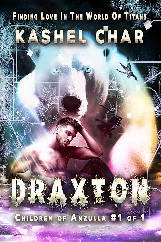 Draxton: Children of Anzulla, Part One of Book One. Finding Love in the World of Titans