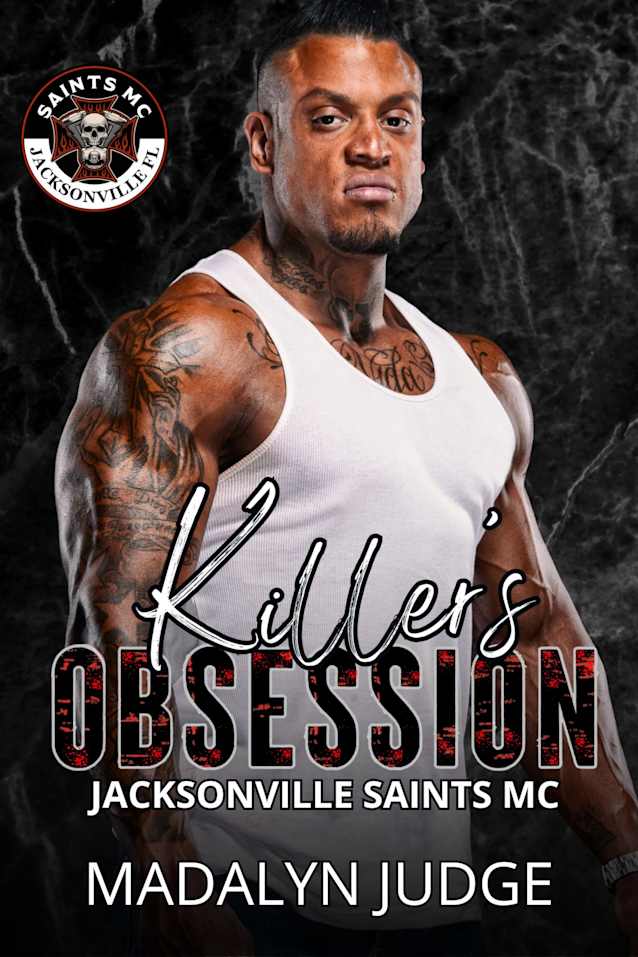 Killer’s Obsession (Saints MC: Jacksonville, FL Book 3)