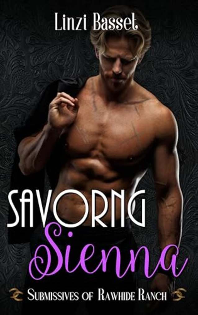 Savoring Sienna (Submissives of Rawhide Ranch Book 31)