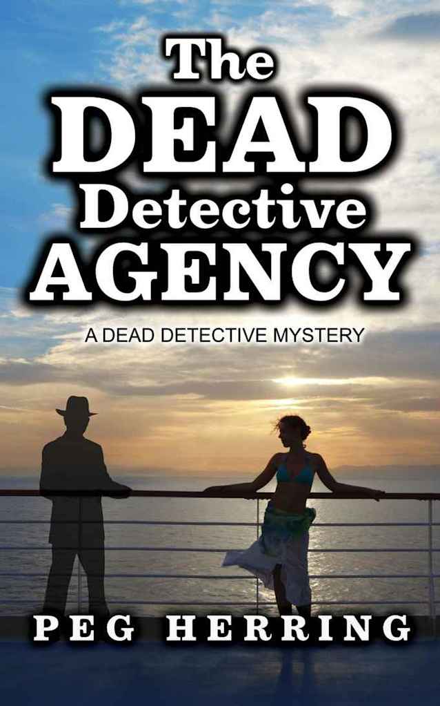 The Dead Detective Agency (The Dead Detective Mysteries 1)