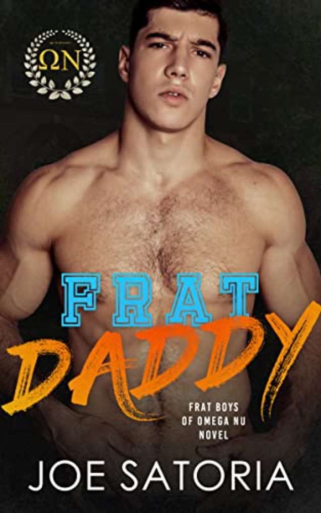 Frat Daddy: MM College Romance (Frat Boys of Omega Nu Book 1)