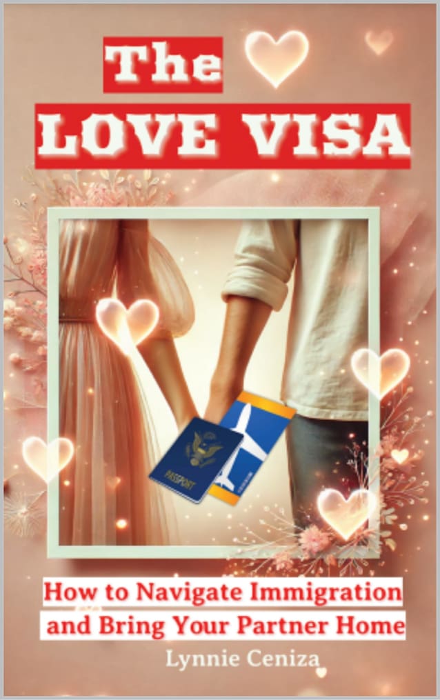 The Love Visa: How to Navigate Immigration and Bring Your Partner Home