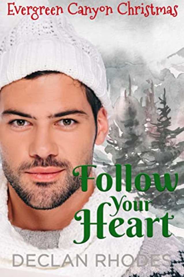 Follow Your Heart (Evergreen Canyon Christmas)