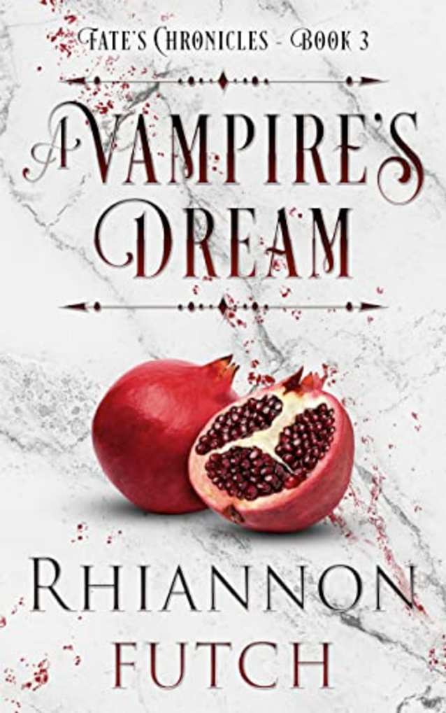 A Vampire’s Dream (Fate’s Chronicles, #3)