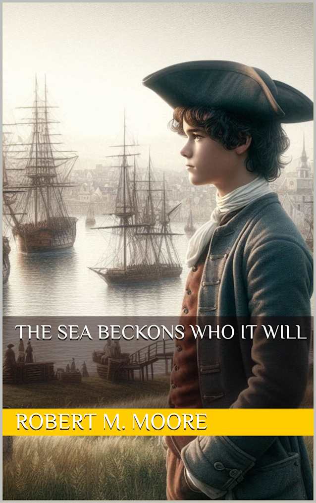 The Sea Beckons Who It Will (The Young Captains Book 1)