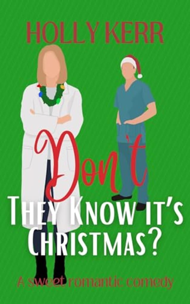 Don’t They Know it’s Christmas?: A sweet, second chance holiday rom-com (Don’t Sweet Romance)