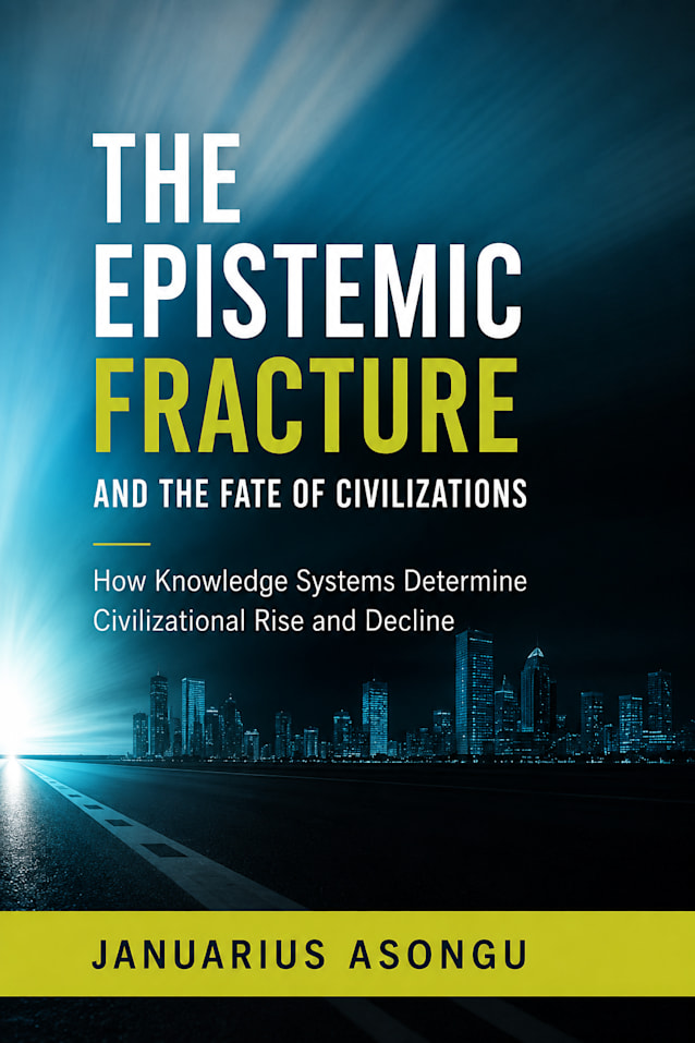 The Epistemic Fracture and the Fate of Civilizations