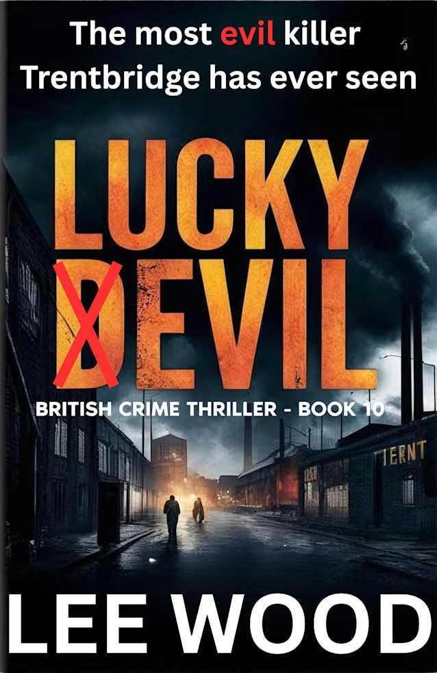 Lucky Devil: Gripping British Crime Thriller (Trentbridge Tales Book 10)