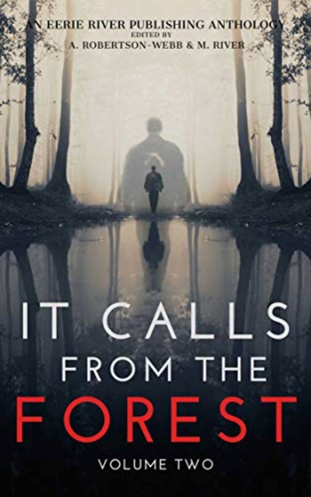 It Calls From The Forest: Volume Two
