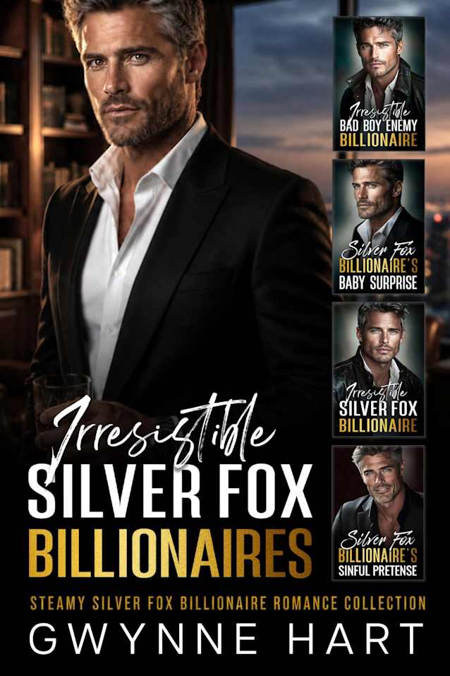 Irresistible Silver Fox Billionaires: A Steamy Age Gap Billionaire Romance Collection