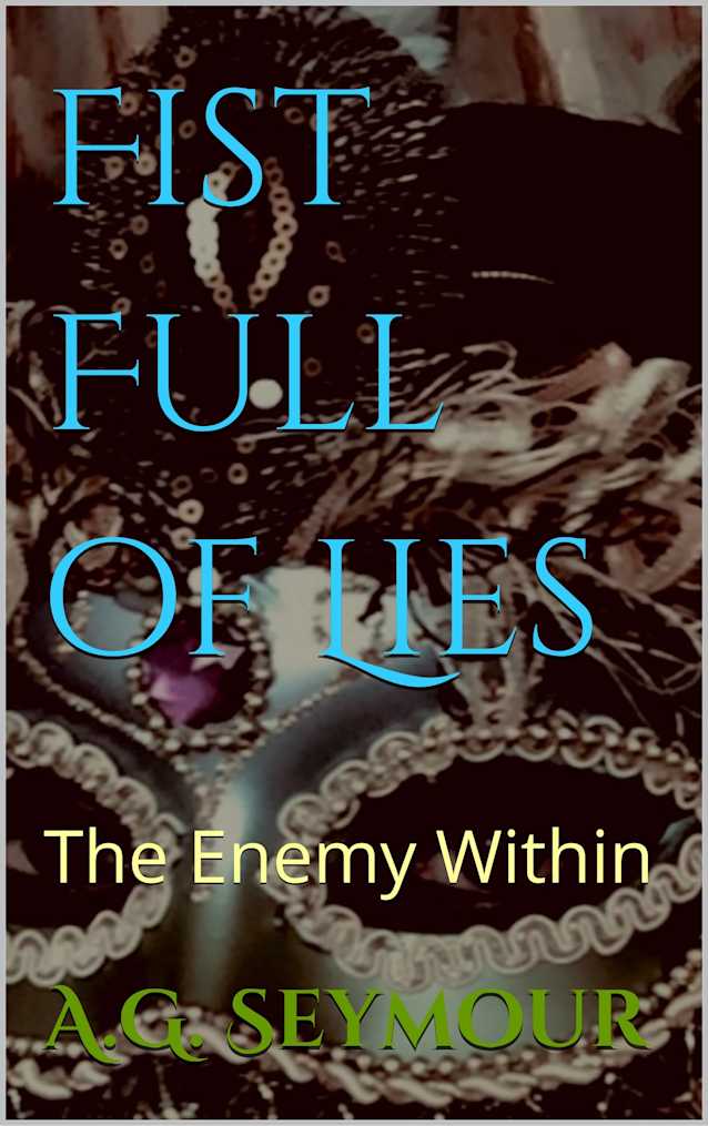 Fist Full of Lies: The Enemy Within