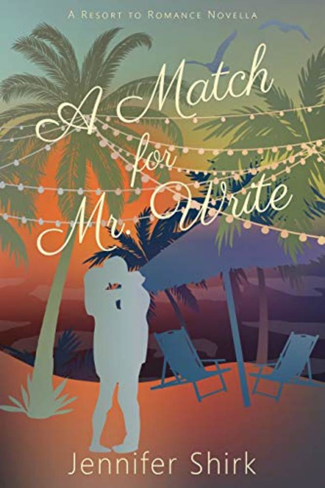 A Match for Mr. Write: Resort to Romance Series