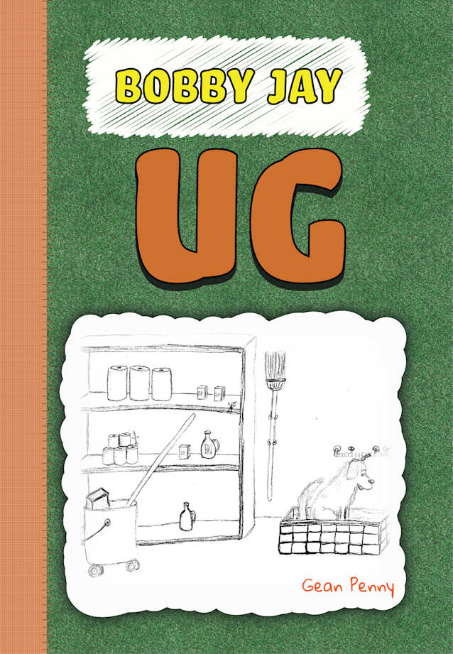 Bobby Jay Gets an Ug (The Stinker Books #2)