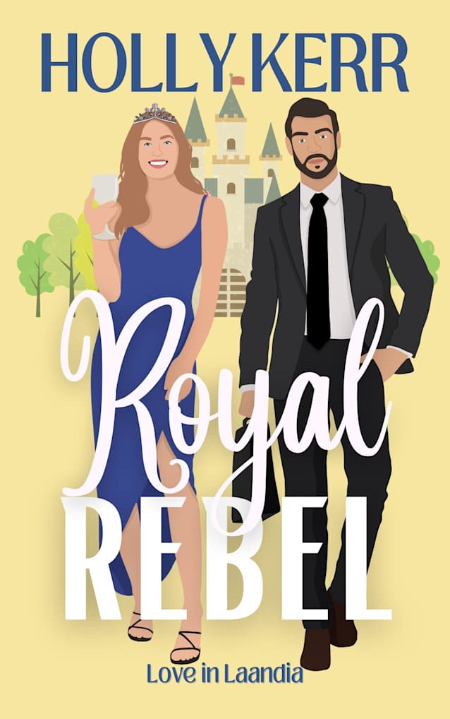 Royal Rebel: A Modern, Sweet Brother’s Best Friend Royal Romance (Love in Laandia Book 5)